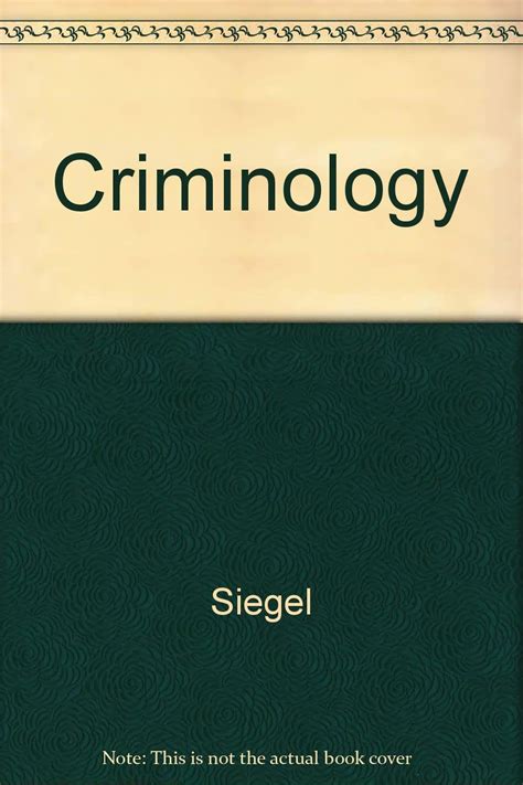 Criminology 9780314452085 Siegel Larry J Books