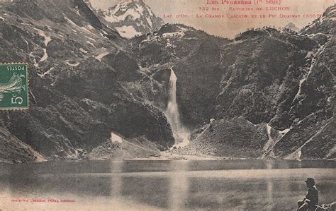 Bagn Res De Luchon Lac D Oo La Grande Cascade Le Pic Quairat