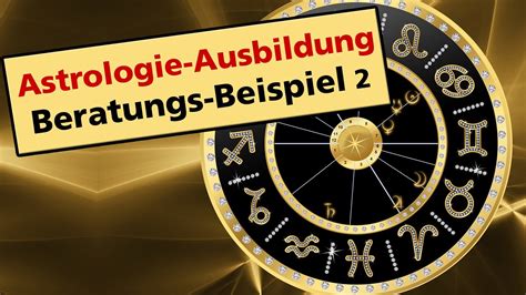 Astrologie Lernen Beratungs Beispiel Youtube