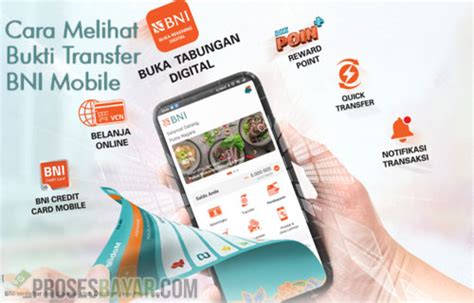 8 Cara Melihat Bukti Transfer Bni Mobile Versi Baru 2025 • Prosesbayar