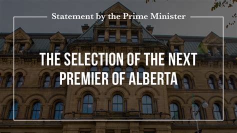 Statement by the Prime Minister on the selection of the next Premier of Alberta | Prime Minister ...