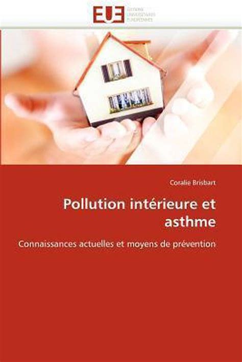 Pollution Int Rieure Et Asthme Brisbart C Livres