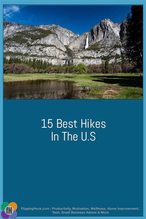 15 Best Hikes In The U S Flipping Heck