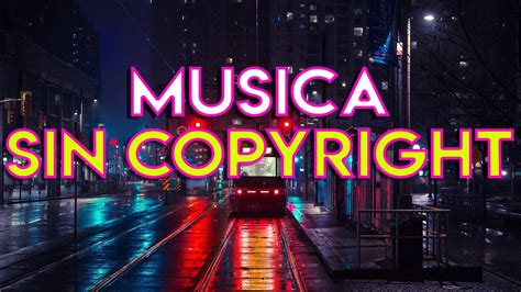 Música electrónica SIN COPYRIGHT Videos Intros proyectos YouTube