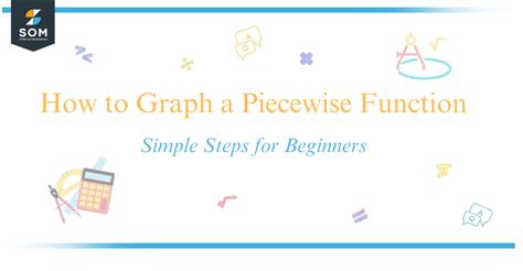 How To Graph A Piecewise Function Simple Steps For Beginners