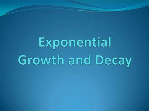 Exponential Growth And Decay Ppt