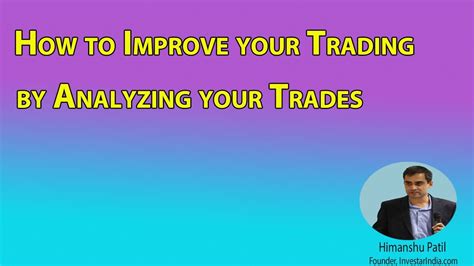 How To Improve Your Trading By Analyzing Your Trades Youtube