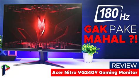 Monitor Gaming 180Hz Ga Pake Mahal Acer Nitro VG240Y M3 Gaming