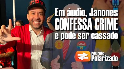 Em Udio Andr Janones Confessa Crime E Pode Ter Mandato Cassado Youtube