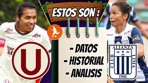 Estos Son Los Datos Del Alianza Lima Vs Universitario Historial