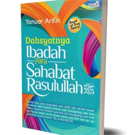 Jual Dahsyatnya Ibadah Para Sahabat Rasulullah Noktah Book Shopee