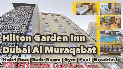 Hilton Garden Inn Dubai Al Muraqabat Suite Room Gym Pool Breakfast Travellito Youtube