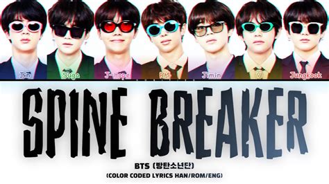 BTS 방탄소년단 Spine Breaker 등골브레이커 Color Coded Lyrics Han Rom Eng