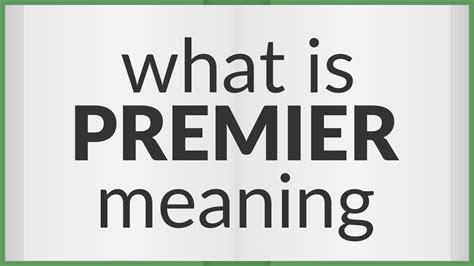 Premier Meaning Of Premier Youtube