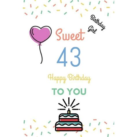 Birthday Girl Sweet 43 Happy Birthday : Sweet 43 Birthday Gift Fill in ...