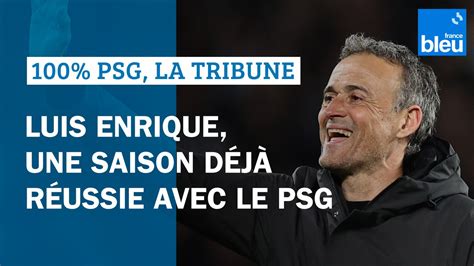 Luis Enrique une saison déjà réussie avec le PSG Vidéo Dailymotion