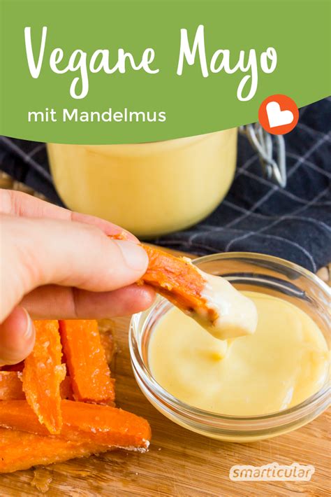 Gesunde Mayonnaise Selber Machen Ohne Ei Veganes Grundrezept Vegane