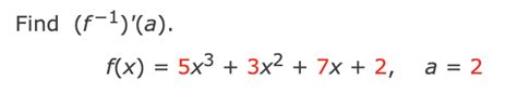 Solved Find F−1 ′ A F X 5x3 3x2 7x 2 A 2