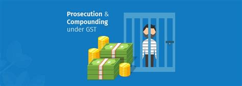 Prosecution And Compounding Under GST Tally FAQ News Announcements