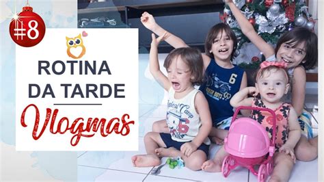 Vlogmas 8 Rotina da tarde sozinha 4 filhos Crianças agitadas