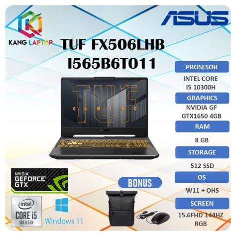 Jual Asus Tuf Fx506lhb I565b6to11 Gtx1650 4gb I5 10300h 8gb 512ssd W11ohs 156fhd 144hz Rgb