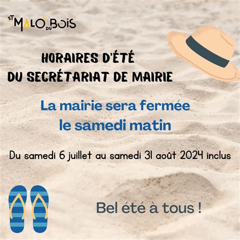 Fermeture estivale du secrétariat de mairie Saint Malo Du Bois