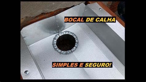 Como Instalar Bocal Na Calha A Maneira Mais Simples Youtube