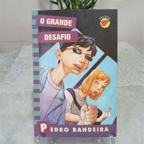 Resumo Do Livro O Grande Desafio - Livro: O grande desafio - Pedro Bandeira (leia a descrição) | Shopee Brasil