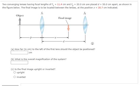 Solved Two Converging Lenses Having Focal Lengths Of F1 11 4