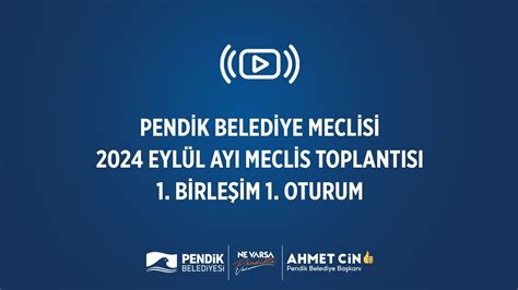 Pendik Belediye Meclisi Eylül Ayı Meclis Toplantısı 1 Birleşim