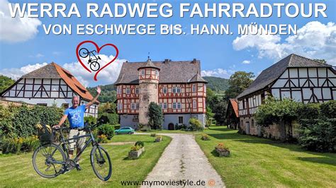 Werra Radweg Fahrradtour Von Eschwege Bis Hann M Nden Youtube