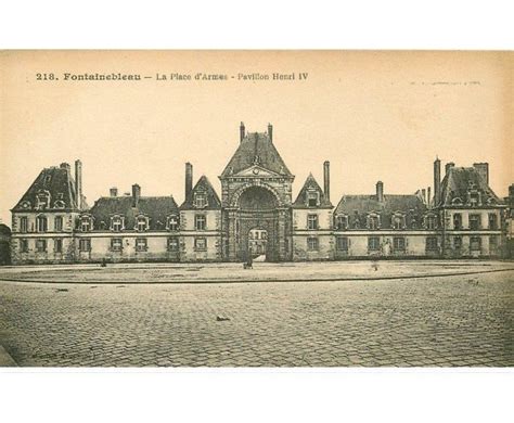 Carte Postale Ancienne Fontainebleau Pavillon Henri Iv Place Armes