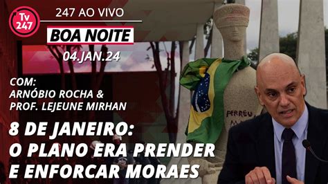 Boa Noite 247 Democracia Inabalada Plano Para Enforcar Moraes