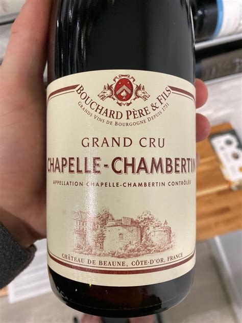 Bouchard P Re Et Fils Chapelle Chambertin France Burgundy C Te