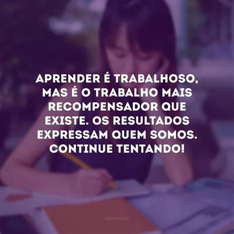 50 Frases De Otimismo Para Alunos Que Os Inspiram A Estudar Mais Em