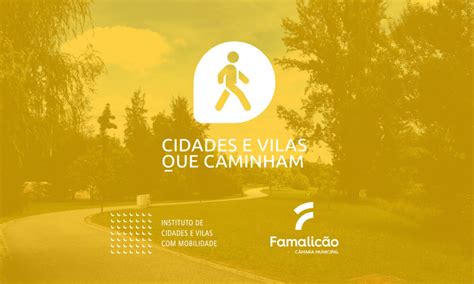 Famalicão adere à Rede de Cidades e Vilas que Caminham Jornal do Ave