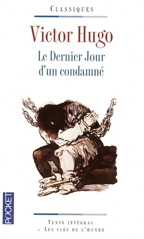 Victor Hugo Le dernier jour d un condamné Coin littéraire d Aristed