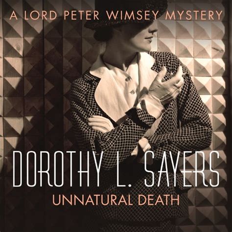 Stream Dorothy L Sayers - Lord Peter Wimsey Mysteries UNNATURAL DEATH ...