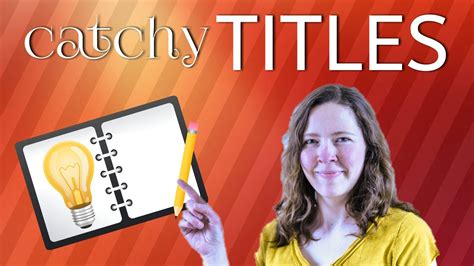 Writing A Catchy Title For Your Youtube Video Youtube