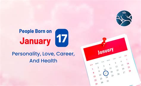 People Born on January 17 Personality, Love, Career, And Health