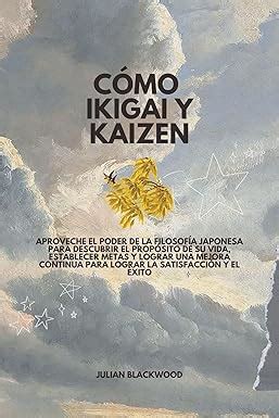 Amazon Br Ebooks Kindle C Mo Ikigai Y Kaizen Aproveche El Poder