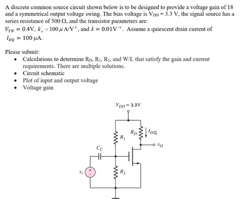 Solved A Discrete Common Source Circuit Shown Below Is To Be Chegg