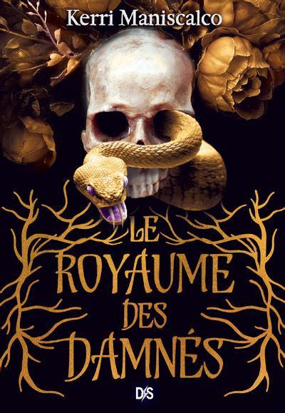 Le Royaume des Damnés Tome 01 Le Royaume des Damnés broché Tome