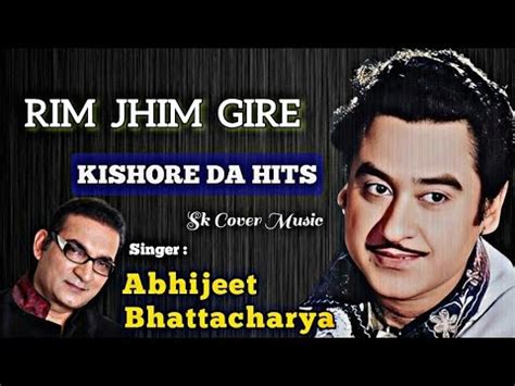 Rim Jhim Gire Sawan Abhijeet Bhattacharya Kishore Kumar Rd Burman