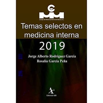 Libro Temas Selectos En Medicina Interna Jorge Alberto Rodr Guez