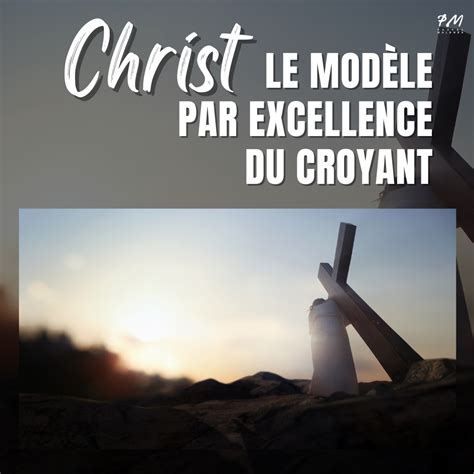 Christ le modèle par excellence du croyant EBOOK Pascal Malonda