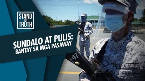 Stand For Truth Mga Sundalo At Pulis Bantay Sa Mga Ecq Violators