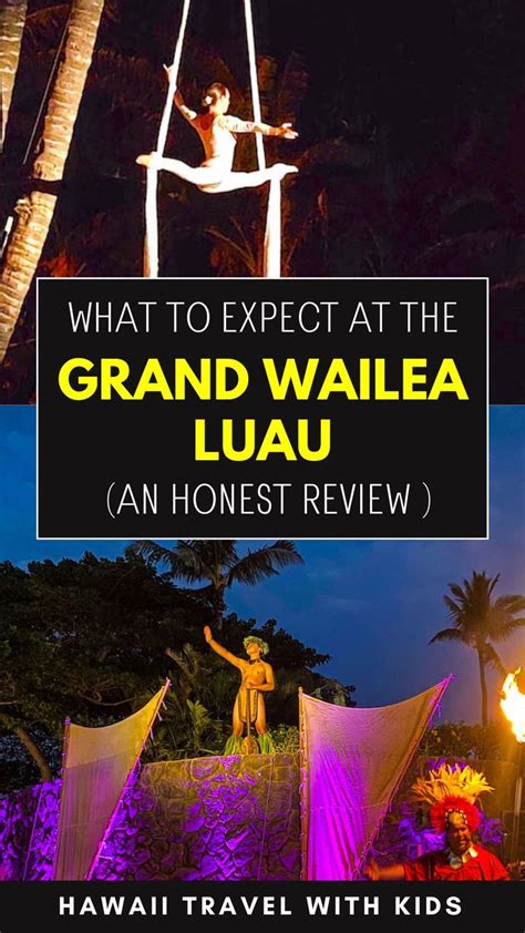 Experience Maui S Spectacular Grand Wailea Luau A Detailed Review