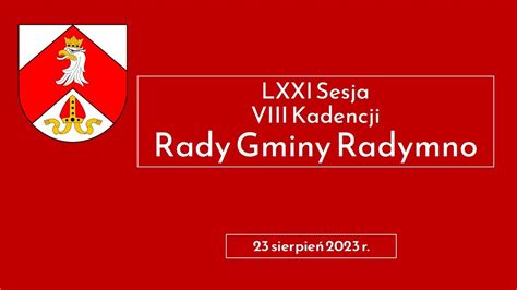 LXXI Sesja VIII Kadencji Rady Gminy Radymno 23 08 2023 YouTube