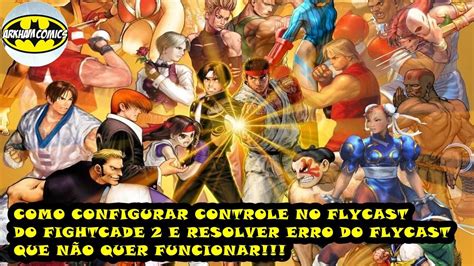 Tutorial 1 Como Configurar Controle No Flycast Do Fightcade 2 Como